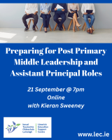 Preparing for Post Primary Middle Leadership and Assistant Principal Roles